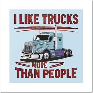 I like trucks more than people Humorous Auto Enthusiast tee 9 Posters and Art